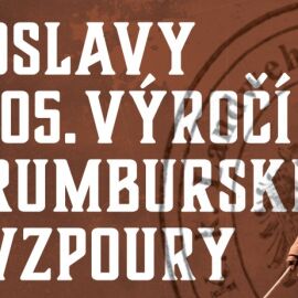 OSLAVY 105. VÝROČÍ RUMBURSKÉ VZPOURY