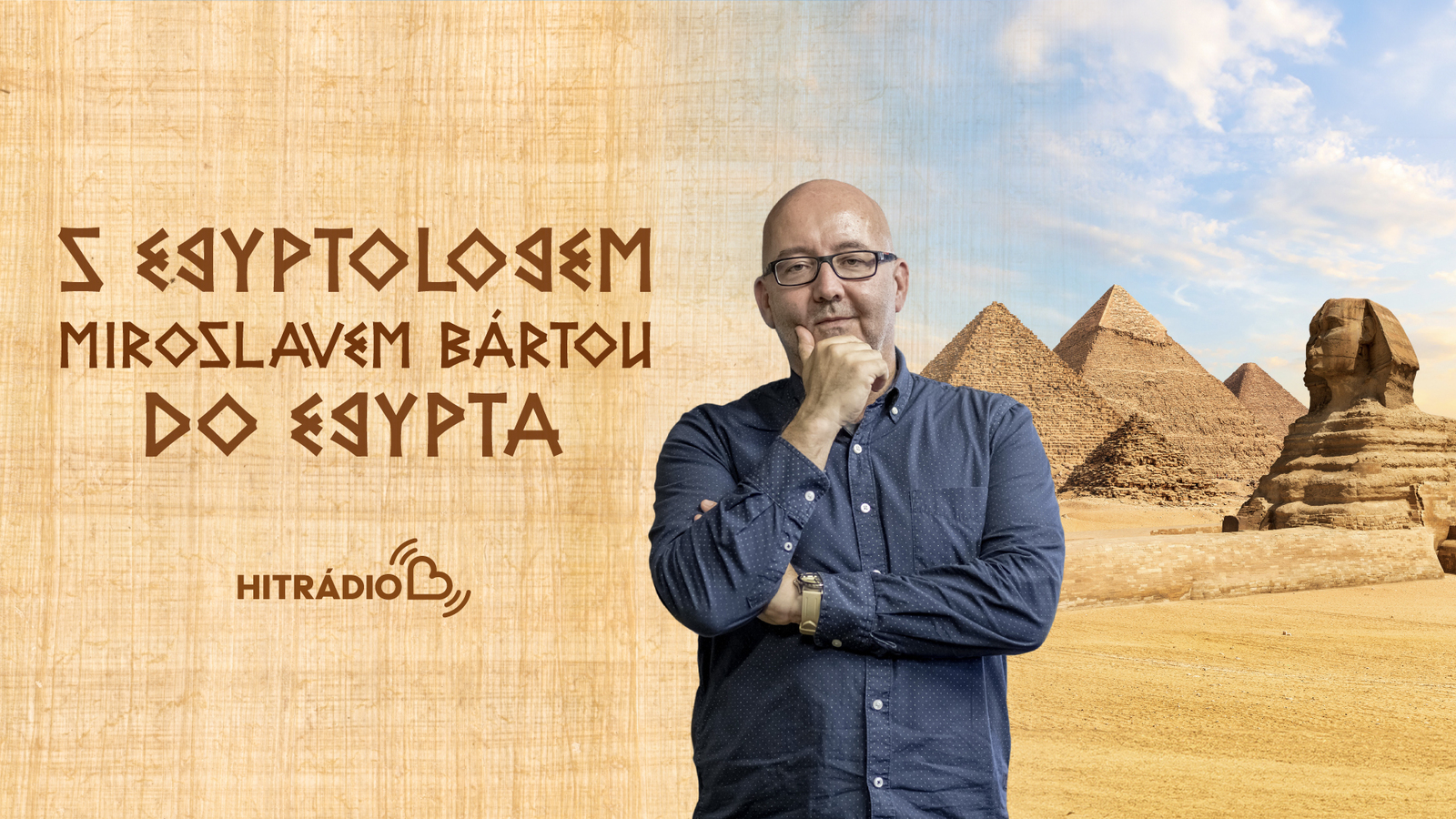 S egyptologem Miroslavem Bártou do Egypta